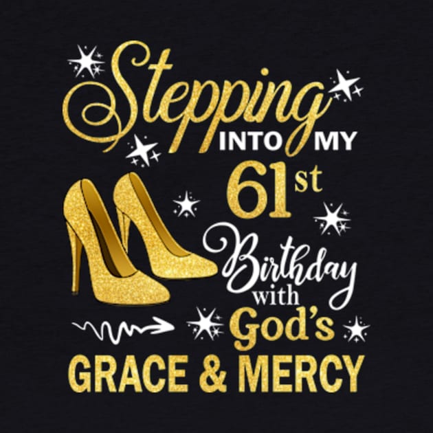 Stepping Into My 61st Birthday With God's Grace & Mercy Bday by MaxACarter